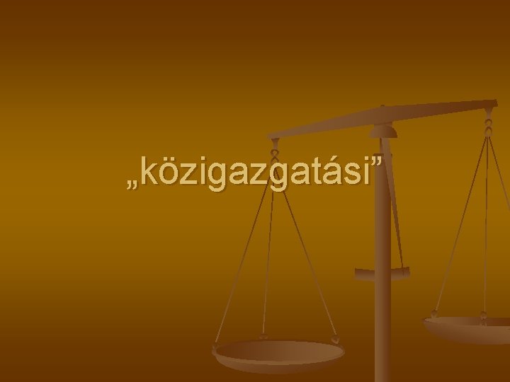 „közigazgatási” „közigazgatási”
