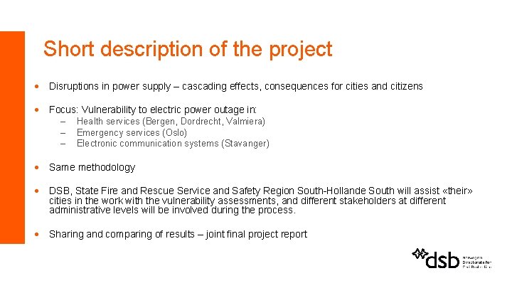 Short description of the project · Disruptions in power supply – cascading effects, consequences