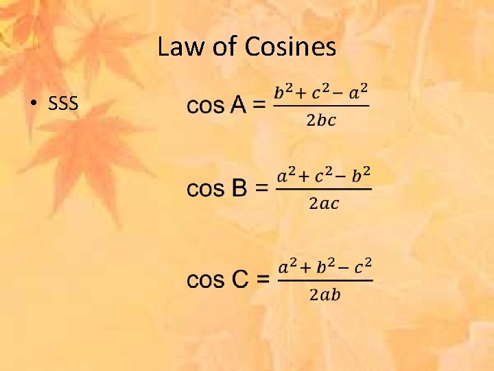 Law of Cosines • SSS 