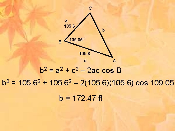 C a 105. 6 B b 109. 05° 105. 6 c A b 2