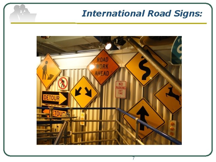 International Road Signs: 7 