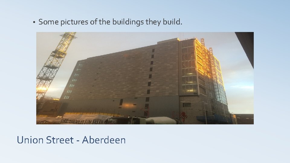  • Some pictures of the buildings they build. Union Street - Aberdeen 