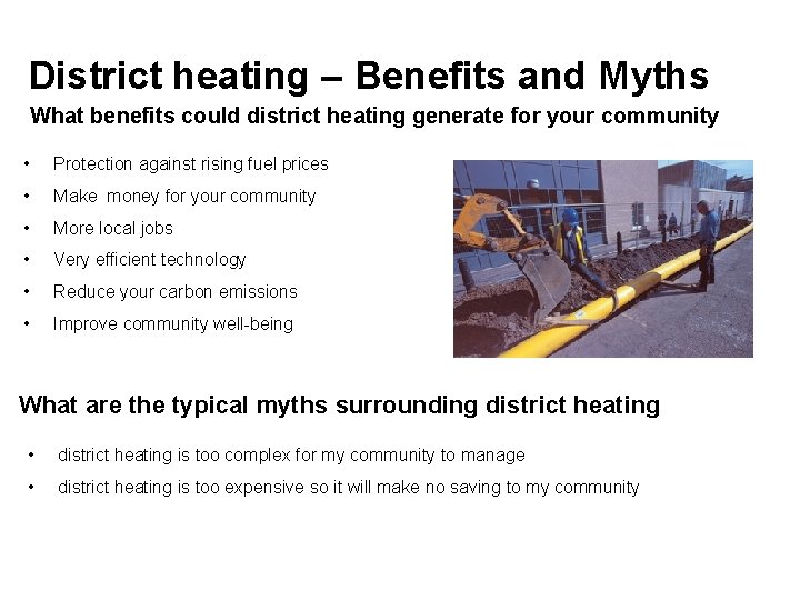 District heating – Benefits and Myths What benefits could district heating generate for your