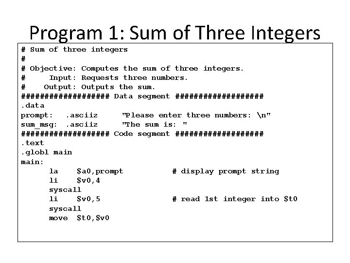 Program 1: Sum of Three Integers # Sum of three integers # # Objective: