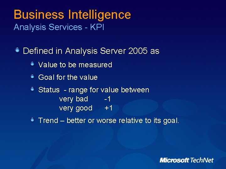 Business Intelligence Analysis Services - KPI Defined in Analysis Server 2005 as Value to Business Intelligence Analysis Services - KPI Defined in Analysis Server 2005 as Value to