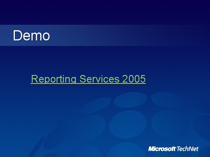 Demo Reporting Services 2005 Demo Reporting Services 2005