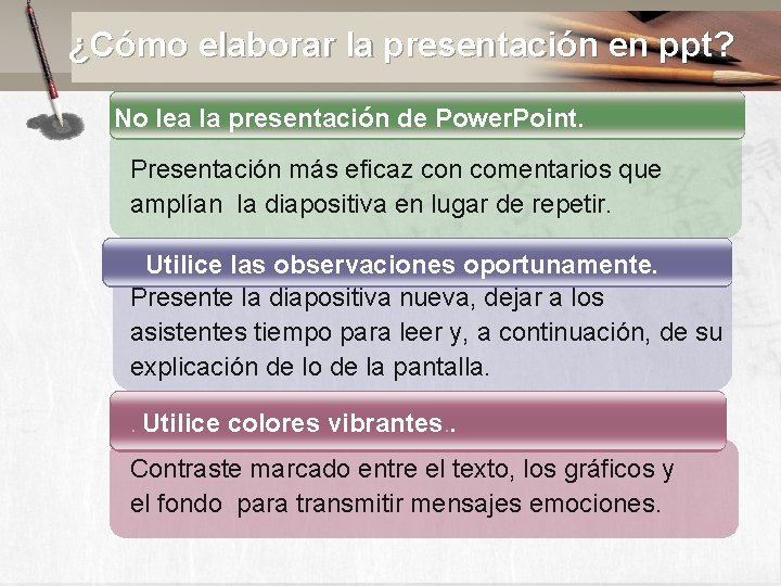 ¿Cómo elaborar la presentación en ppt? No lea la presentación de Power. Point. Presentación