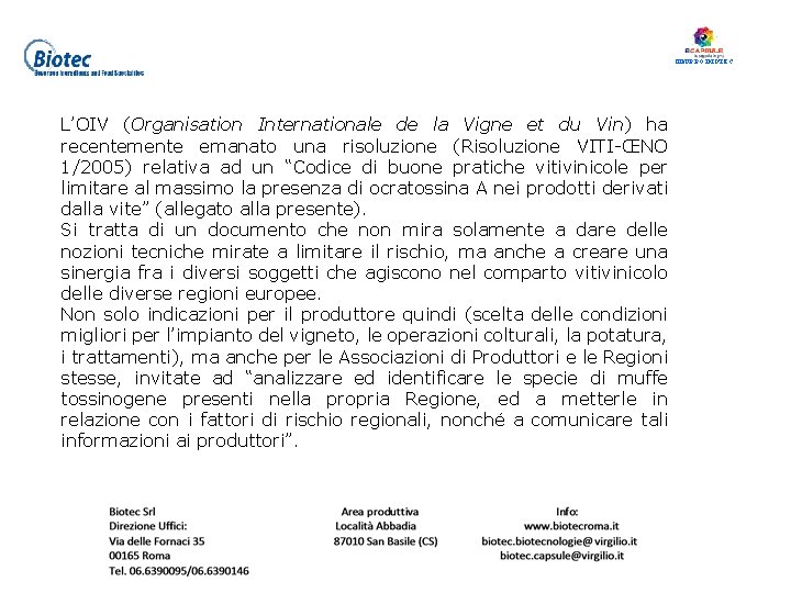 L’OIV (Organisation Internationale de la Vigne et du Vin) ha recentemente emanato una risoluzione
