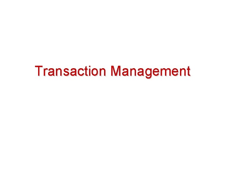 Transaction Management 