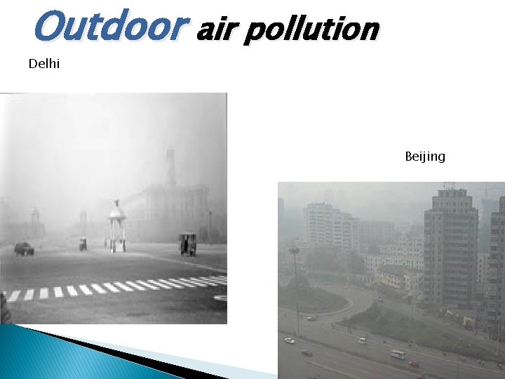 Outdoor air pollution Delhi Beijing 