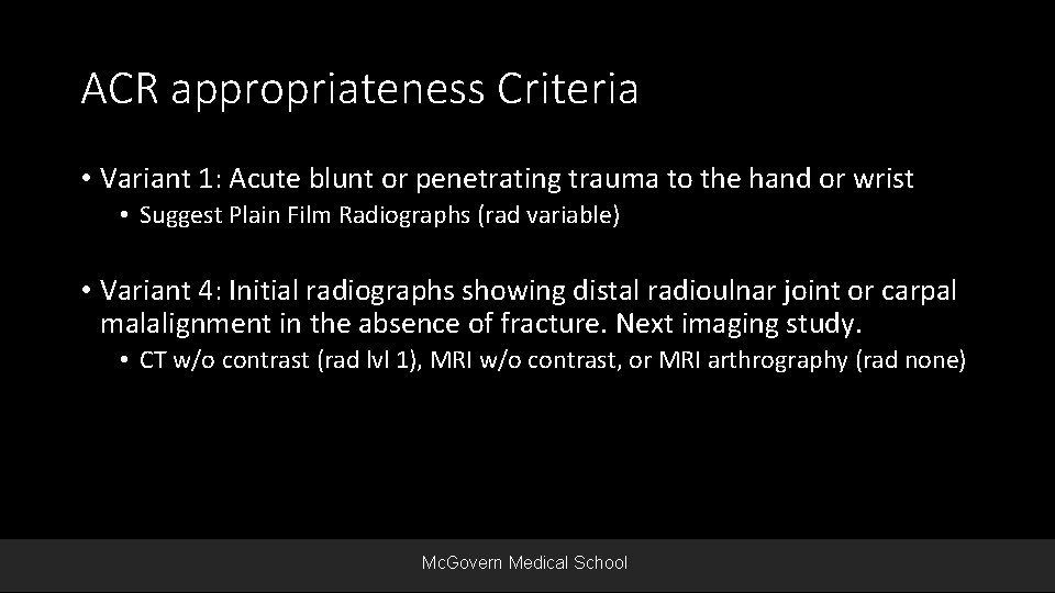 ACR appropriateness Criteria • Variant 1: Acute blunt or penetrating trauma to the hand