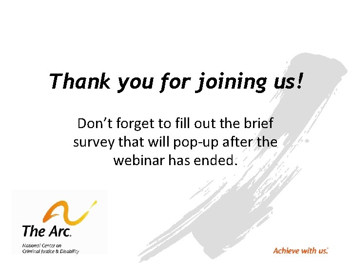 Thank you for joining us! Don’t forget to fill out the brief survey that