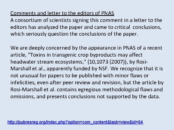 Comments and letter to the editors of PNAS A consortium of scientists signing this