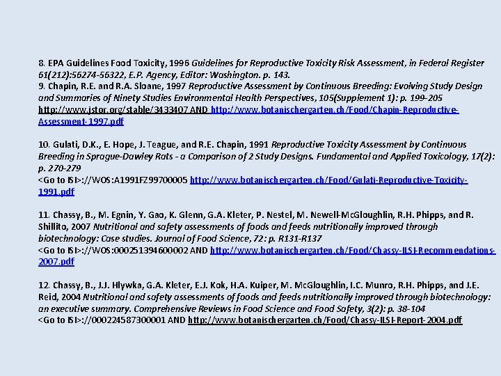 8. EPA Guidelines Food Toxicity, 1996 Guidelines for Reproductive Toxicity Risk Assessment, in Federal