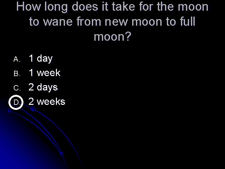 How long does it take for the moon to wane from new moon to