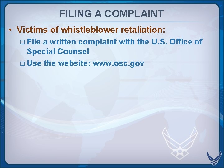 FILING A COMPLAINT • Victims of whistleblower retaliation: q File a written complaint with FILING A COMPLAINT • Victims of whistleblower retaliation: q File a written complaint with
