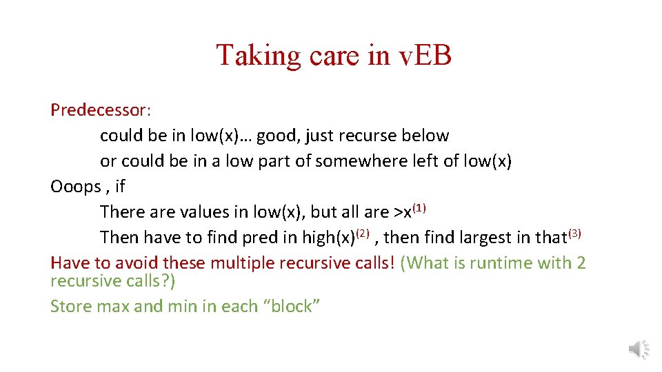 Taking care in v. EB Predecessor: could be in low(x)… good, just recurse below