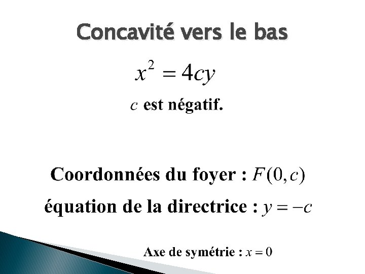 Concavité vers le bas 
