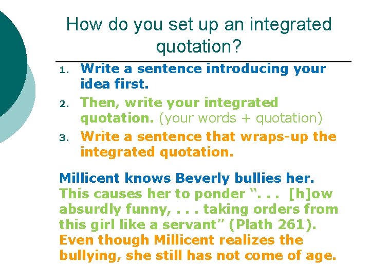 How do you set up an integrated quotation? 1. 2. 3. Write a sentence
