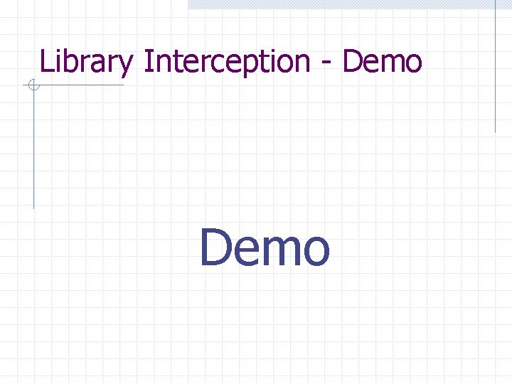 Library Interception - Demo 