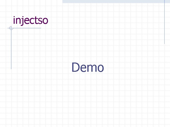 injectso Demo 