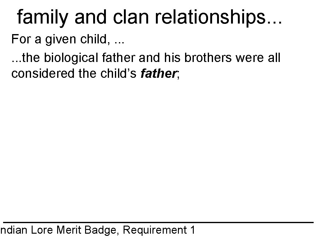family and clan relationships. . . For a given child, . . . the