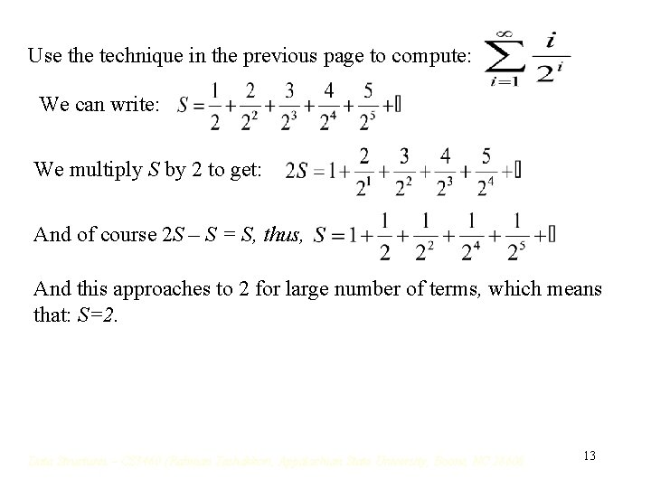 Use the technique in the previous page to compute: We can write: We multiply Use the technique in the previous page to compute: We can write: We multiply