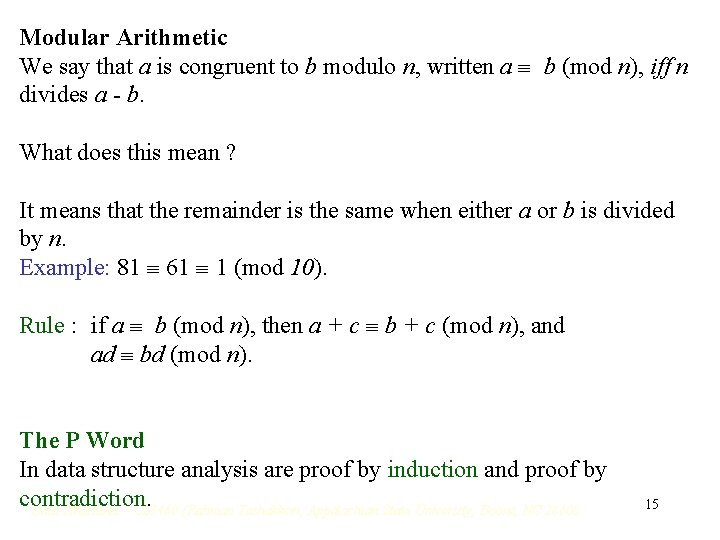 Modular Arithmetic We say that a is congruent to b modulo n, written a Modular Arithmetic We say that a is congruent to b modulo n, written a