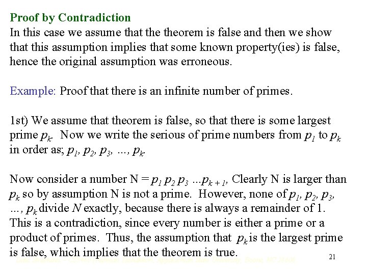 Proof by Contradiction In this case we assume that theorem is false and then Proof by Contradiction In this case we assume that theorem is false and then
