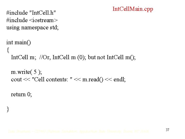 #include "Int. Cell. h" #include <iostream> using namespace std; Int. Cell. Main. cpp int #include "Int. Cell. h" #include <iostream> using namespace std; Int. Cell. Main. cpp int
