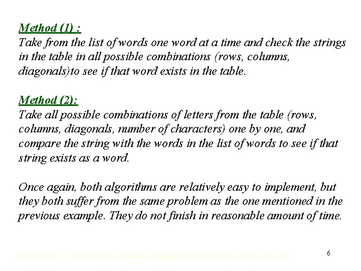 Method (1) : Take from the list of words one word at a time Method (1) : Take from the list of words one word at a time