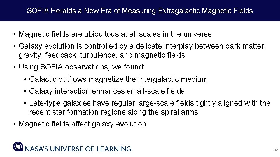 SOFIA Heralds a New Era of Measuring Extragalactic Magnetic Fields • Magnetic fields are