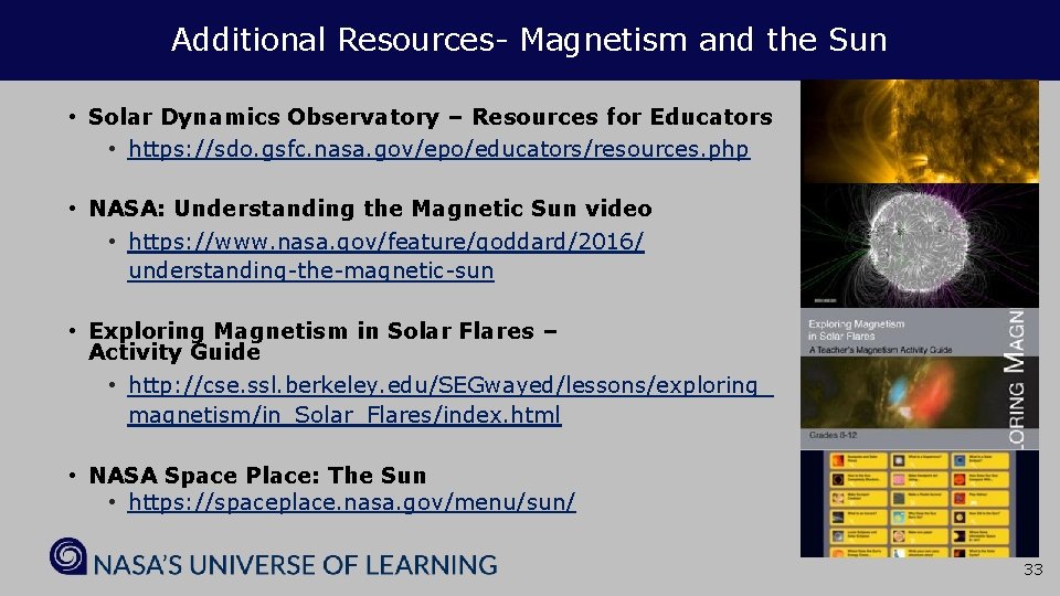 Additional Resources- Magnetism and the Sun • Solar Dynamics Observatory – Resources for Educators