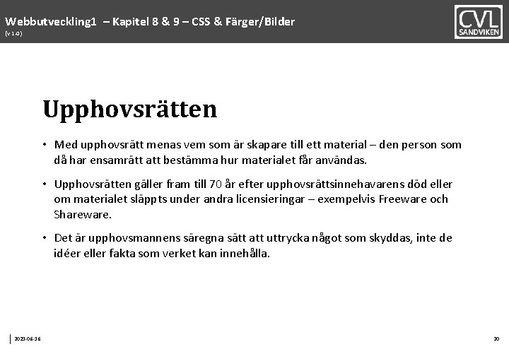 Webbutveckling 1 – Kapitel 8 & 9 – CSS & Färger/Bilder (v 1. 0)