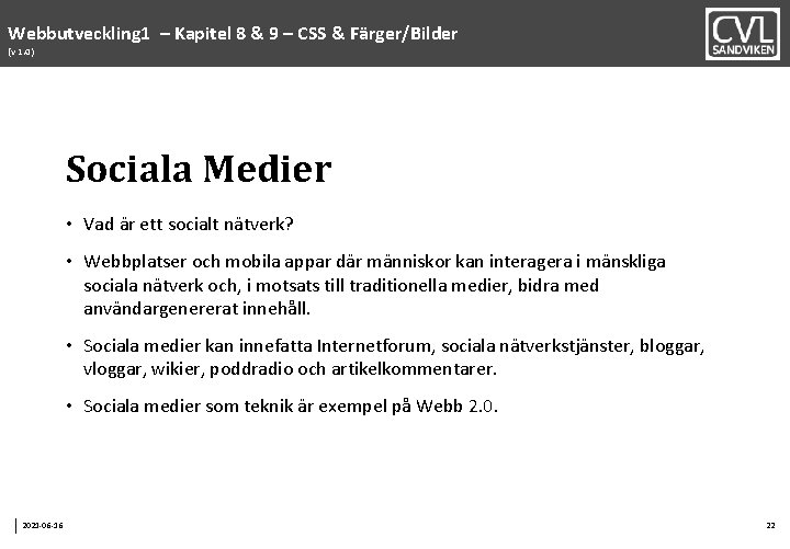 Webbutveckling 1 – Kapitel 8 & 9 – CSS & Färger/Bilder (v 1. 0)