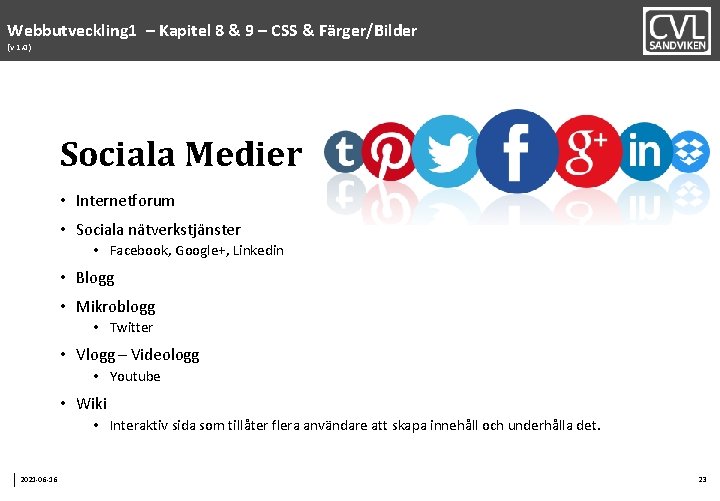 Webbutveckling 1 – Kapitel 8 & 9 – CSS & Färger/Bilder (v 1. 0)