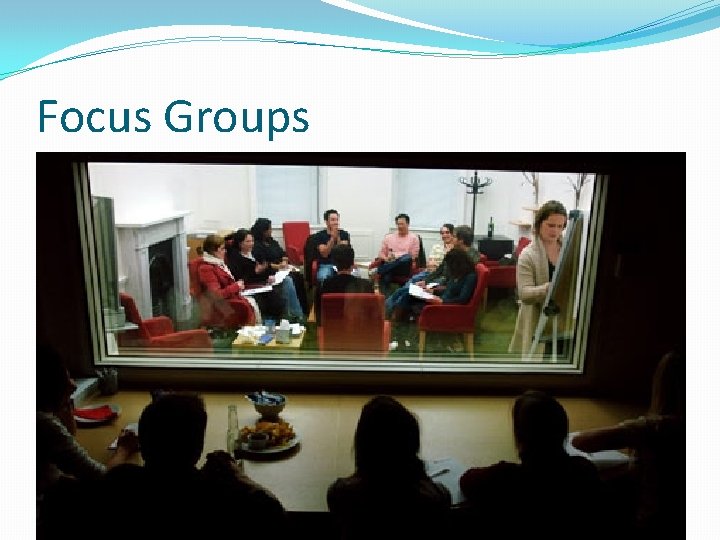 Focus Groups 