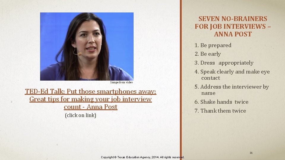 SEVEN NO-BRAINERS FOR JOB INTERVIEWS – ANNA POST Image from video TED-Ed Talk: Put