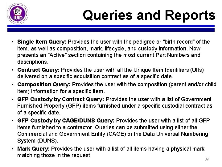 Queries and Reports • Single Item Query: Provides the user with the pedigree or