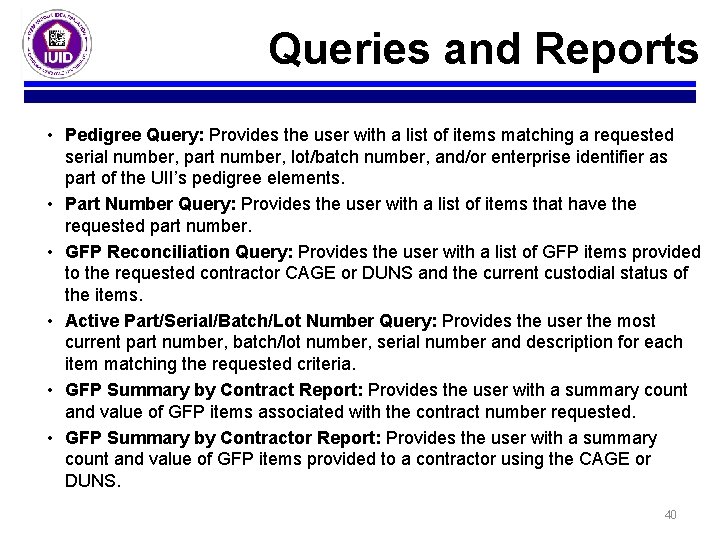 Queries and Reports • Pedigree Query: Provides the user with a list of items