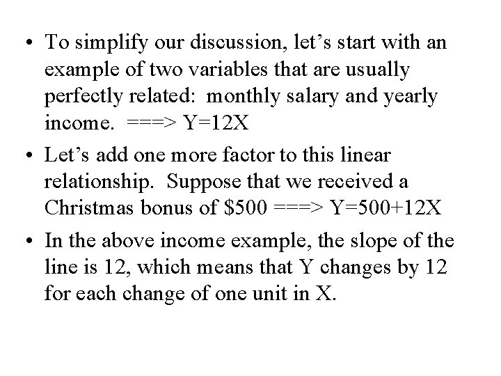 • To simplify our discussion, let’s start with an example of two variables • To simplify our discussion, let’s start with an example of two variables