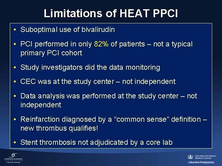 Limitations of HEAT PPCI • Suboptimal use of bivalirudin • PCI performed in only