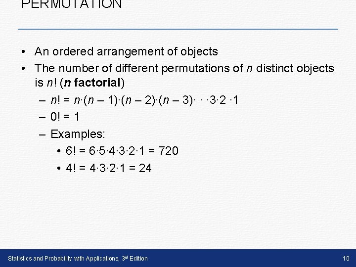 PERMUTATION • An ordered arrangement of objects • The number of different permutations of PERMUTATION • An ordered arrangement of objects • The number of different permutations of