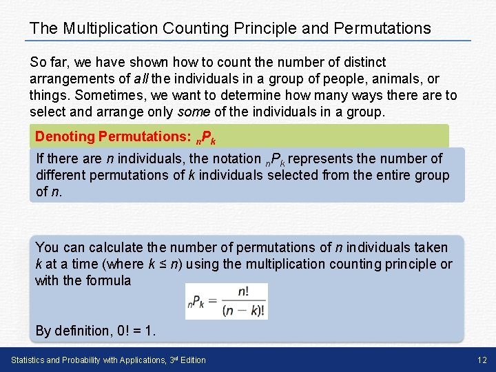 The Multiplication Counting Principle and Permutations So far, we have shown how to count The Multiplication Counting Principle and Permutations So far, we have shown how to count