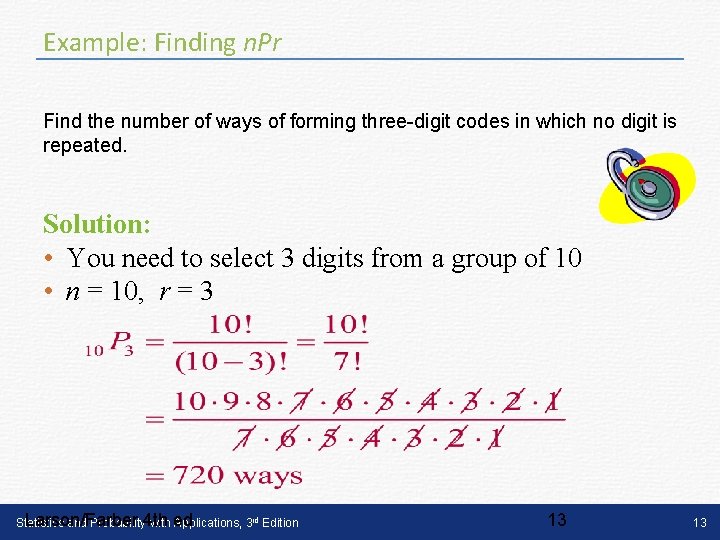 Example: Finding n. Pr Find the number of ways of forming three-digit codes in Example: Finding n. Pr Find the number of ways of forming three-digit codes in