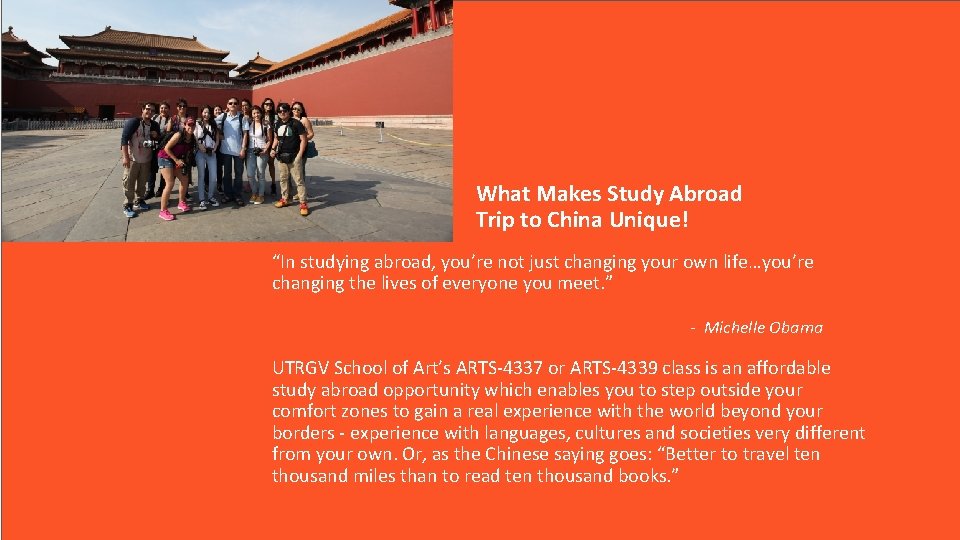 What Makes Study Abroad Trip to China Unique! “In studying abroad, you’re not just