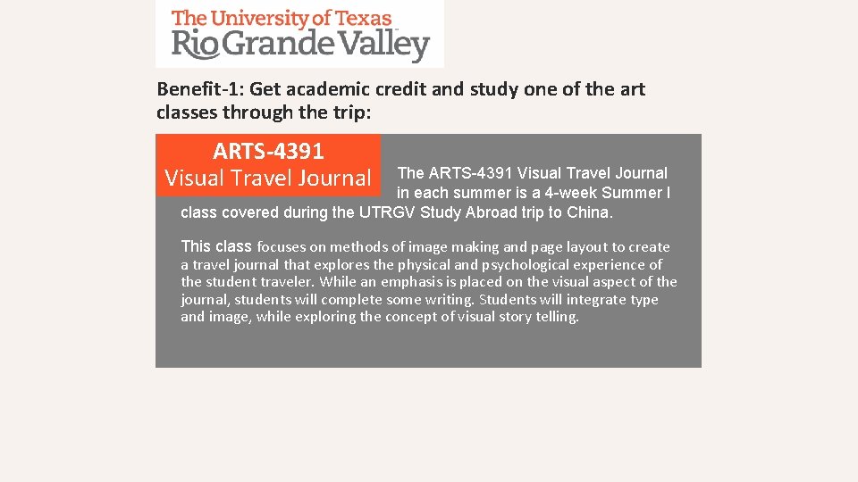 Benefit-1: Get academic credit and study one of the art classes through the trip:
