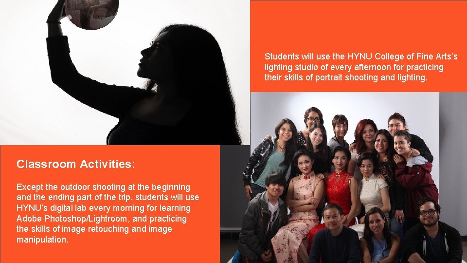 Students will use the HYNU College of Fine Arts’s lighting studio of every afternoon