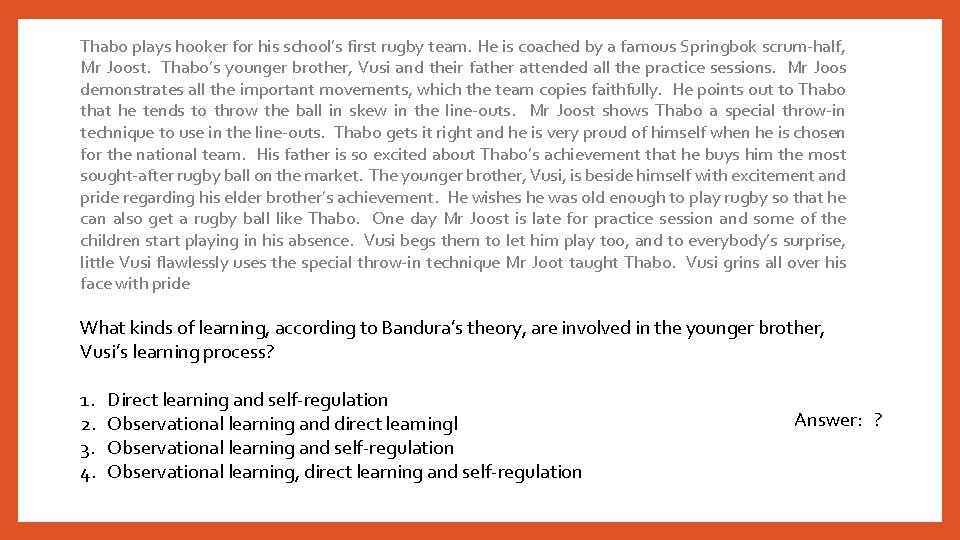 Thabo plays hooker for his school’s first rugby team. He is coached by a