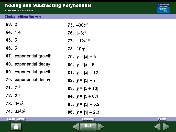 Adding and Subtracting Polynomials ALGEBRA 1 LESSON 9 -1 63. 2 75. – 30